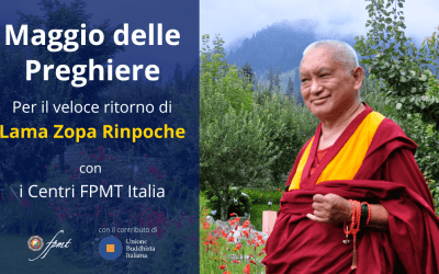 Maggio delle Preghiere – Per il veloce ritorno di Lama Zopa Rinpoce