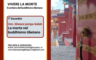 Vivere la morte –  Ven. Ghesce Jampa Gelek a Treviso