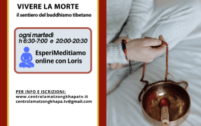 EsperiMeditiamo – meditazioni online con Loris – VIVERE LA MORTE