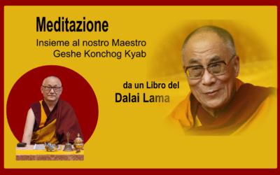 MEDITAZIONE – con il Ven. Ghesce Konchog Kyab